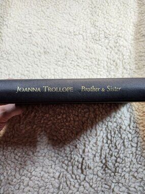 Joanna Trollope Brother & Sister Hardcover Bloomsbury 2004 British Fiction Novel